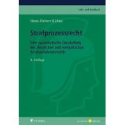 Strafprozessrecht: Eine systematische Darstellung des deutschen und europäischen Strafverfahrens rechts (C. F. Müller Lehr- und Handbuch)