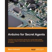 Arduino for Secret Agents