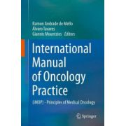 International Manual of Oncology Practice: (iMOP) - Principles of Medical Oncology