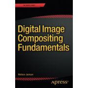 Digital Image Compositing Fundamentals