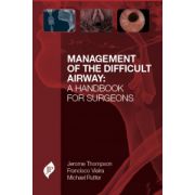 Management of the Difficult Airway: A Handbook for Surgeons