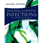 Head, Neck, and Orofacial Infections: A Multidisciplinary Approach