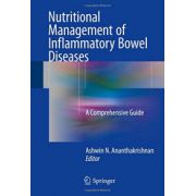 Nutritional Management of Inflammatory Bowel Diseases: A Comprehensive Guide