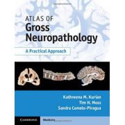 Atlas of Gross Neuropathology: A Practical Approach