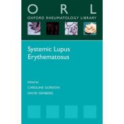 Systemic Lupus Erythematosus (Oxford Rheumatology Library)