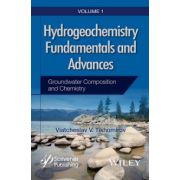 Hydrogeochemistry Fundamentals and Advances, Volume 1, Groundwater Composition and Chemistry