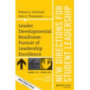 Leader Developmental Readiness: Pursuit of Leadership Excellence: New Directions for Student Leadership Number 149