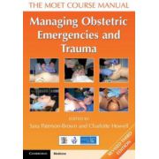 Managing Obstetric Emergencies and Trauma: MOET Course Manual
