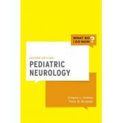 Pediatric Neurology (What Do I Do Now)