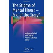 Stigma of Mental Illness - End of the Story?
