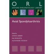 Axial Spondyloarthritis (Oxford Rheumatology Library)