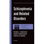 Schizophrenia and Related Disorders (Pittsburgh Pocket Psychiatry Series)