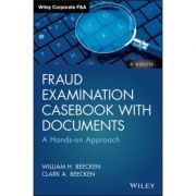 Fraud Examination Casebook with Documents: A Hands-on Approach