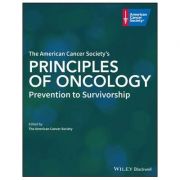 American Cancer Society's Principles of Oncology: Prevention to Survivorship