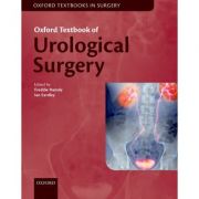 Oxford Textbook of Urological Surgery (Oxford Textbooks in Surgery)
