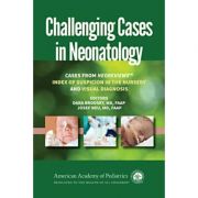 Challenging Cases in Neonatology