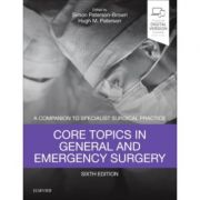 Core Topics in General & Emergency Surgery: A Companion to Specialist Surgical Practice