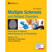 Multiple Sclerosis and Related Disorders: Clinical Guide to Diagnosis, Medical Management, and Rehabilitation