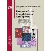 Tumors of the Lymph Node and Spleen (AFIP Atlas of Tumor Pathology, Series 4, Number 25)