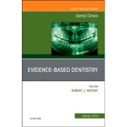 Evidence Based Dentistry, An Issue of Dental Clinics of North America (Clinics: Dentistry, nr. 63-1)
