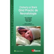Ghid Practic de Neonatologie Cloherty (Ghidurile Medicale Lippincott)
