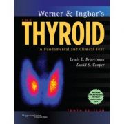 Werner & Ingbar's Thyroid: A Fundamental and Clinical Text