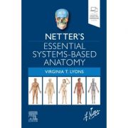 Netter's Essential Systems-Based Anatomy (Netter Basic Science)