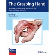 Grasping Hand: Structural and Functional Anatomy of the Hand and Upper Extremity