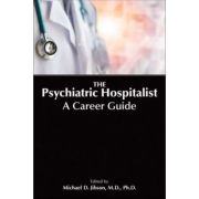Psychiatric Hospitalist: A Career Guide