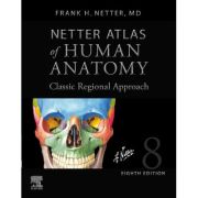 Netter Atlas of Human Anatomy: Professional Edition Classic Regional Approach (Netter Basic Science)