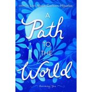 Path to the World: Becoming You