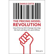Pricing Model Revolution: How Pricing Will Change the Way We Sell and Buy On and Offline