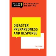 Disaster Preparedness and Response (What Do I Do Now Emergency Medicine?)