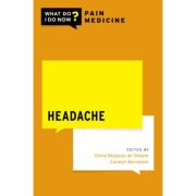 Headache (What Do I Do in Pain Medicine?)