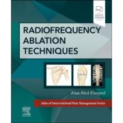 Radiofrequency Ablation Techniques (Atlas of Interventional Pain Management)
