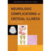 Neurologic Complications of Critical Illness (Contemporary Neurology Series)