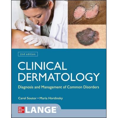 Clinical Dermatology: Diagnosis and Management of Common Disorders