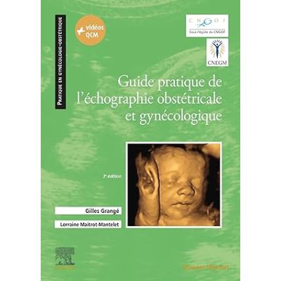 Guide pratique de l'échographie obstétricale et gynécologique